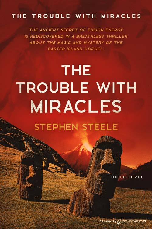 The Trouble with Miracles by:  Stephen Steele